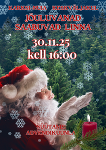 I advent - jõuluvanad saabuvad linna I advent - jõuluvanad saabuvad linna